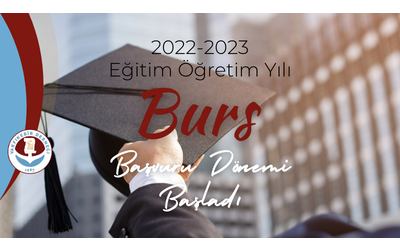 2022-23 Burs Başvuru Dönemi Başladı
