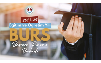 2023-24 Yılı Burs Başvuru Dönemi Başladı