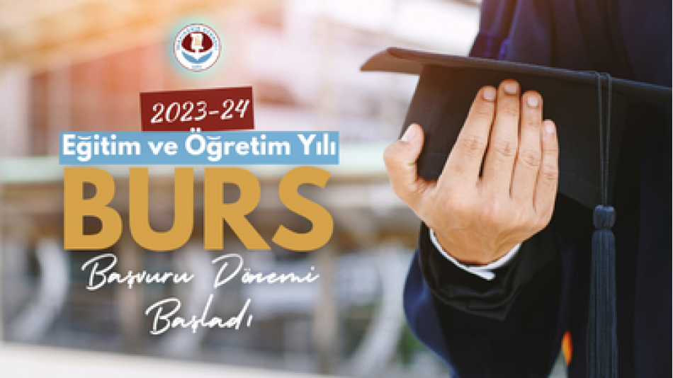 2023-24 Yılı Burs Başvuru Dönemi Başladı